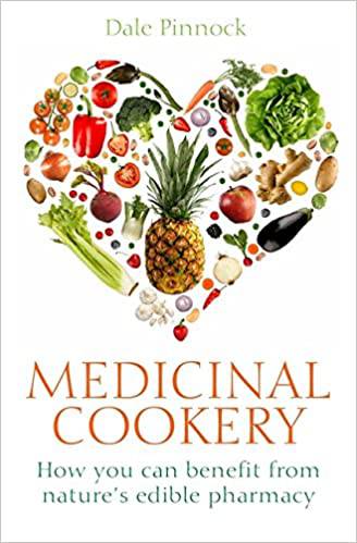 Medicinal Cookery by Dale Pinnock