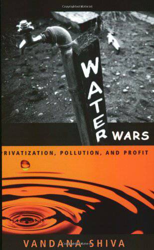 Water wars by Vandana Shiva
